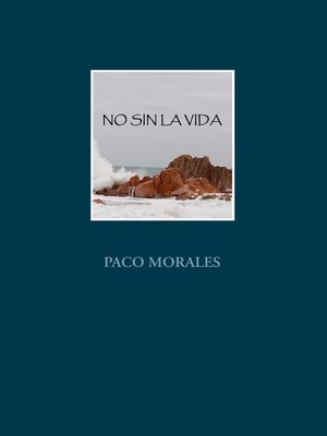 cover image of NO SIN LA VIDA